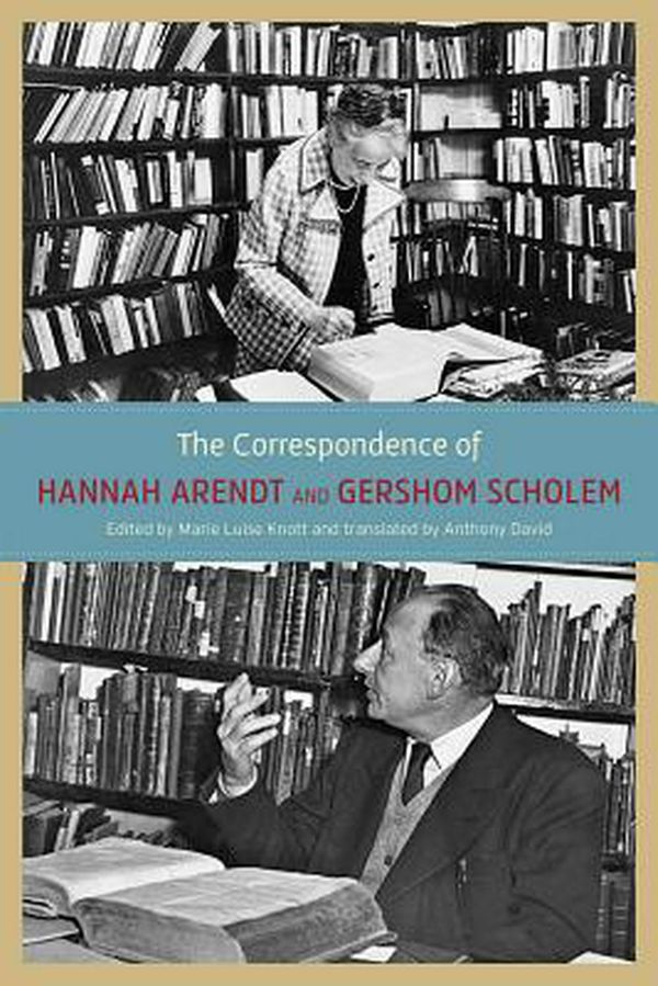 Cover Art for 9780226924519, The Correspondence of Hannah Arendt and Gershom Scholem by Hannah Arendt