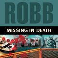 Cover Art for 9781423383635, Missing in Death by J D Robb