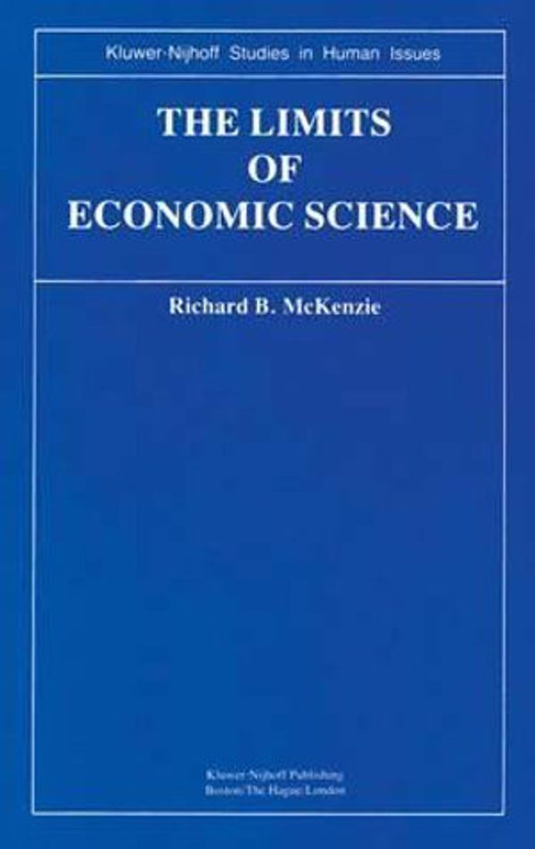 Cover Art for 9780898381160, The Limits of Economic Science by R.B. McKenzie
