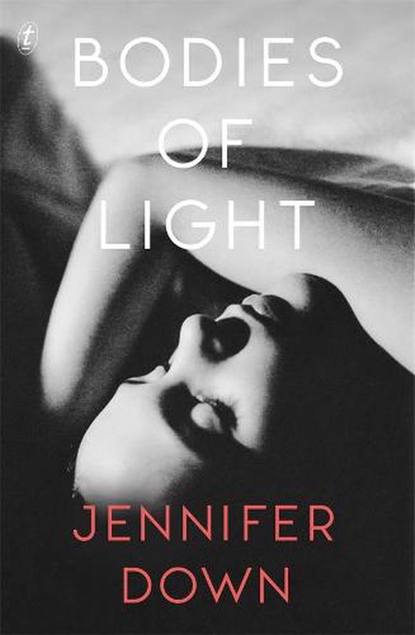 Cover Art for 9781925773590, Bodies of Light by Jennifer Down