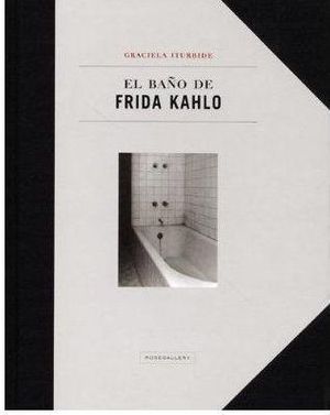 Cover Art for 9788492480418, El Bano De Frida by Mario Bellatin