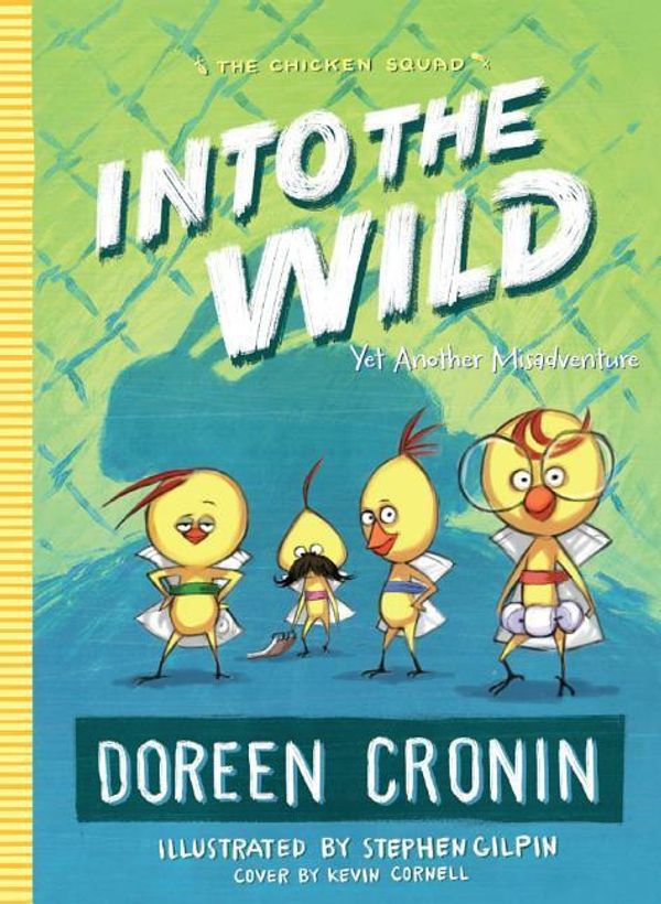 Cover Art for 9780606402040, Into the WildYet Another Misadventure by Doreen Cronin