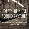 Cover Art for 9781504037921, Death at King Arthur's Court by Richard Forrest