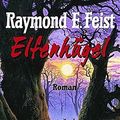 Cover Art for 9783404204618, Der Elfenhügel by Raymond E. Feist