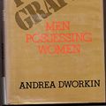Cover Art for 9780399126192, Pornography: Men possessing women by Andrea Dworkin