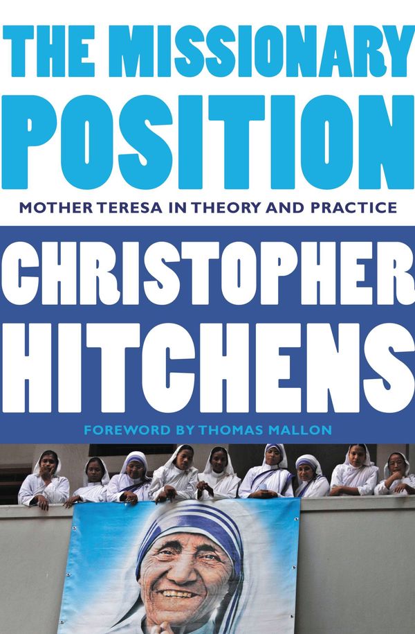 Cover Art for 9781455523009, The Missionary Position by Christopher Hitchens