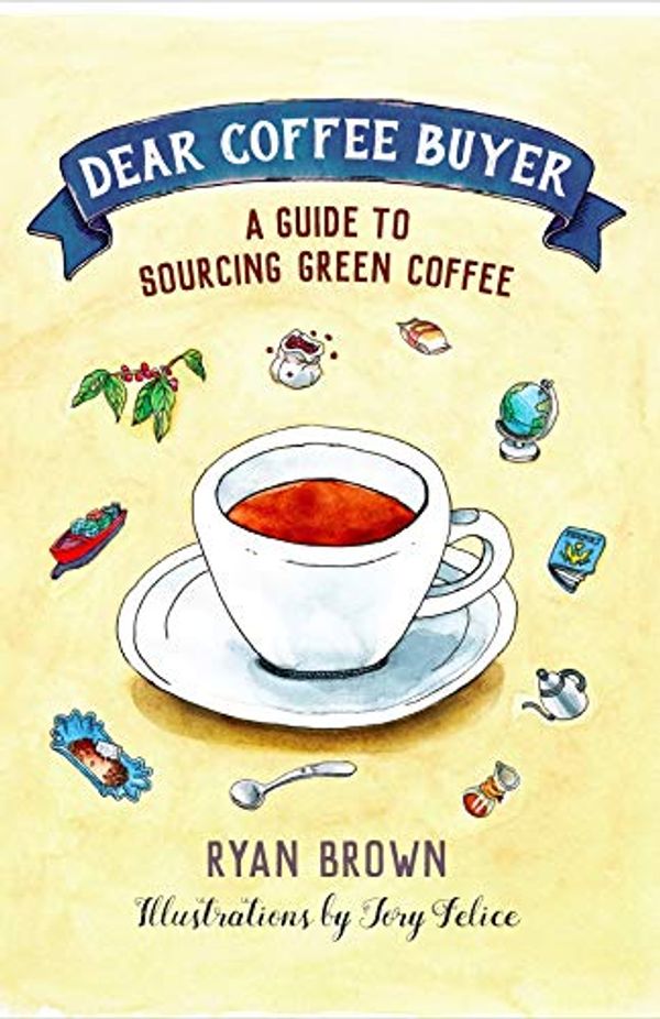 Cover Art for 9781532364822, Dear Coffee Buyer by Ryan Brown