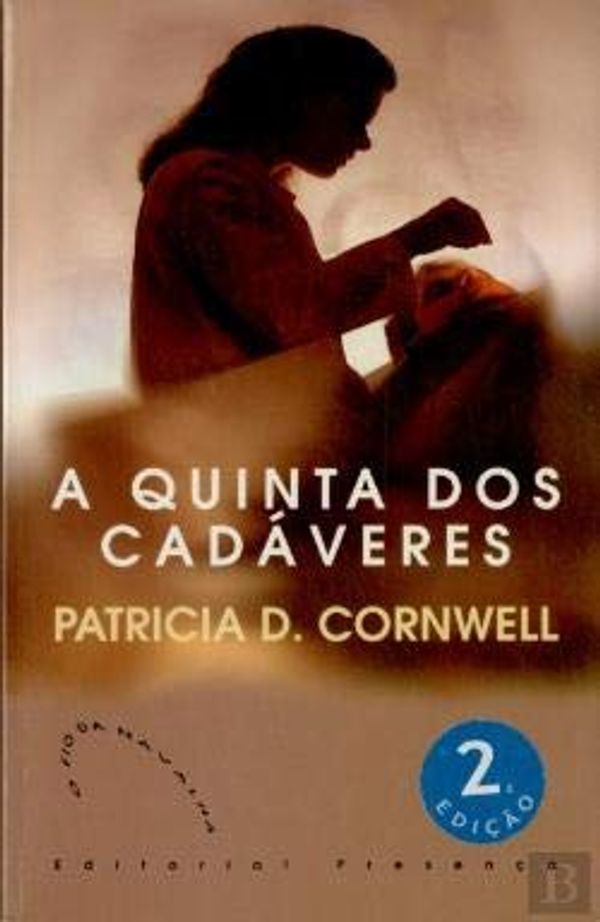 Cover Art for 9789722324724, A Quinta DOS Cadaveres (Portuguese Edition) by Patricia Cornwell