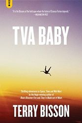 Cover Art for 9781604864052, TVA Baby (Spectacular Fiction) by Terry Bisson