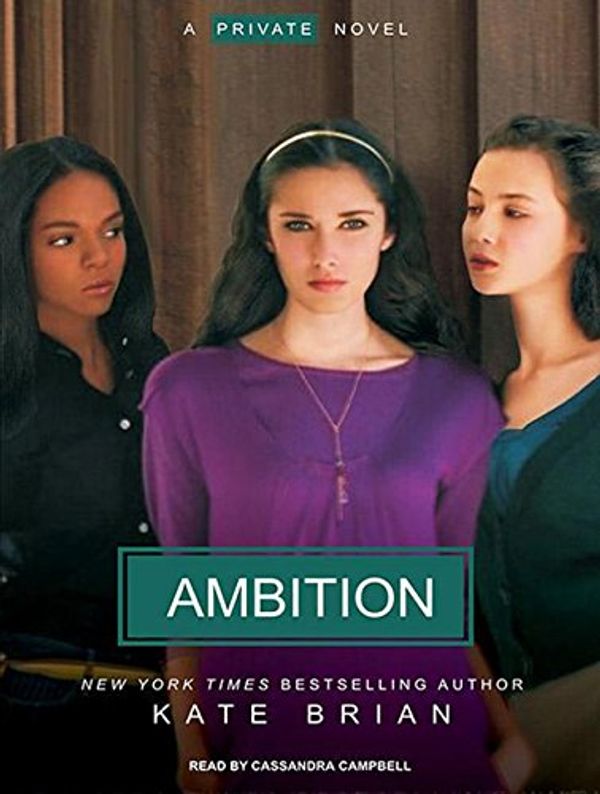 Cover Art for 9781400112371, Ambition by Kate Brian