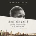 Cover Art for 9780593147306, Invisible Child by Andrea Elliott