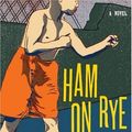 Cover Art for 9780876855584, Ham on Rye by Charles Bukowski