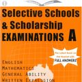 Cover Art for 9780958700979, A Selective Schools and Scholarship Examinations A by Kiyoaki Suga, Judy Mullen, Steven McGlinn, Kaci Tami