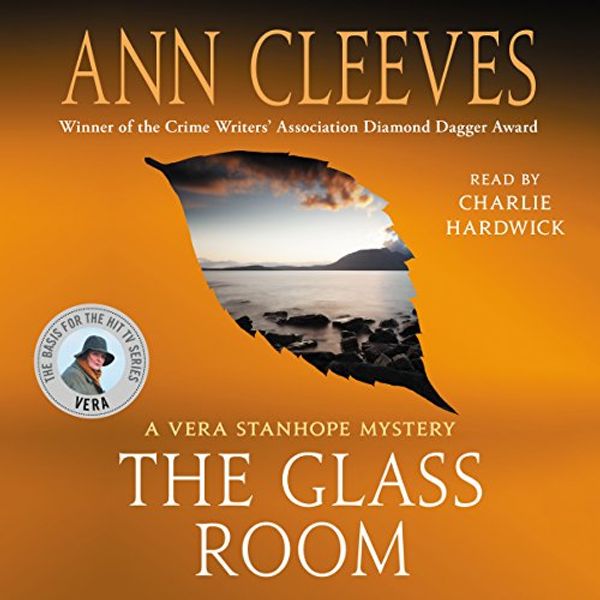 Cover Art for B07BN2CY5S, The Glass Room: A Vera Stanhope Mystery by Ann Cleeves