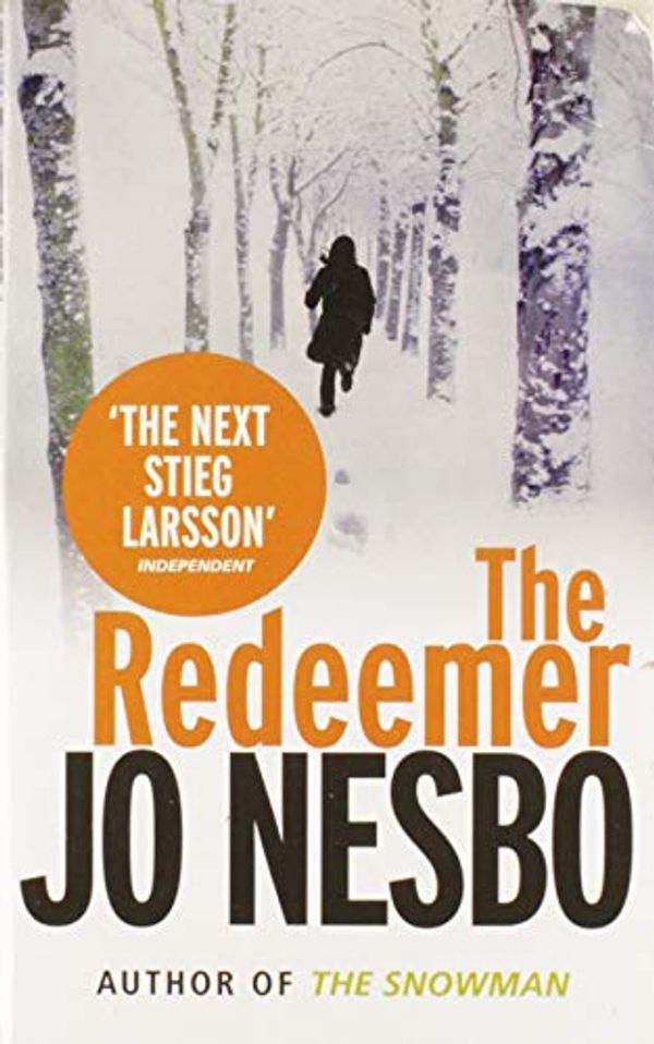 Cover Art for 9780099587163, The Redeemer: A Harry Hole thriller (Oslo Sequence 4) by Jo Nesbo