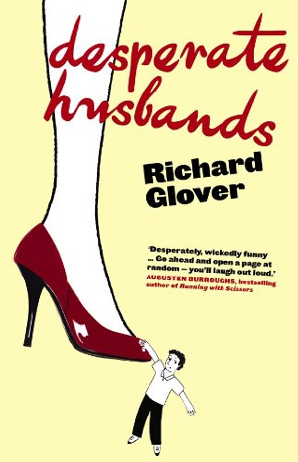 Cover Art for B003B6QZ18, Desperate Husbands by Richard Glover