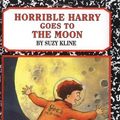 Cover Art for 9780670887644, Horrible Harry Goes to the Moon by Suzy Kline