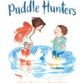 Cover Art for 9781760876746, Puddle Hunters by Kirsty Murray