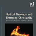 Cover Art for 9781472427755, Radical Theology and Emerging Christianity: Deconstruction, Materialism and Religious Practices (Intensities: Contemporary Continental Philosophy of Religion) by Katharine Sarah Moody
