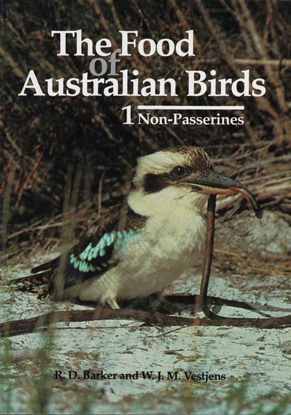 Cover Art for 9780643101005, Food of Australian Birds 1. Non-passerines by Robin Barker, Wilhelmus Vestjens