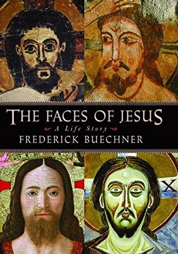 Cover Art for 9781557255075, The Faces of Jesus by Frederick Buechner