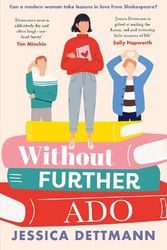 Cover Art for 9781460760963, Without Further Ado by 
                                            
                            Jessica Dettmann                        
                                    