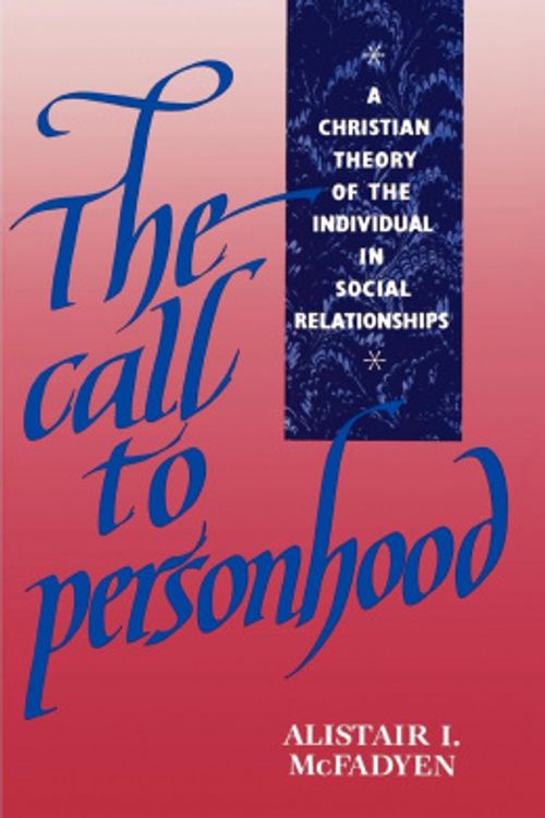 Cover Art for 9780521409292, The Call to Personhood by Alistair Iain McFadyen