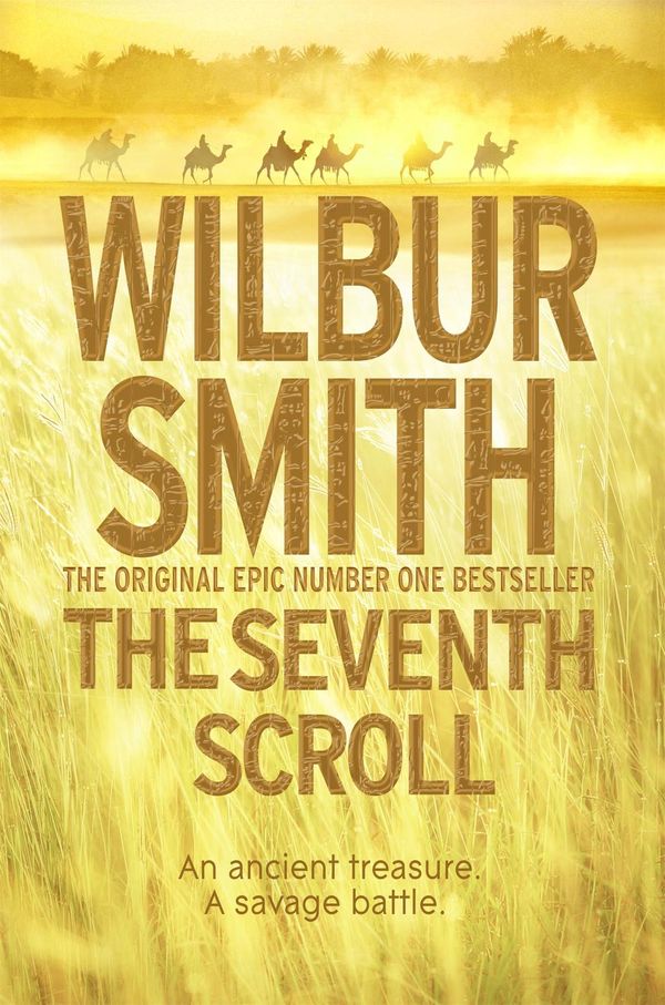 Cover Art for 9781743033951, The Seventh Scroll by Wilbur Smith