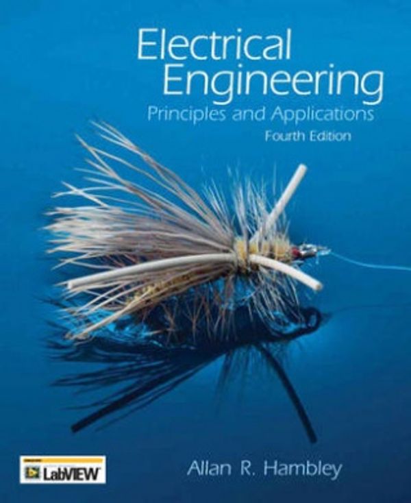 Cover Art for 9780131989221, Electrical Engineering: Principles and Applications (4th Edition) by Allan R. Hambley