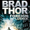 Cover Art for 9781444712360, Foreign Influence by Brad Thor