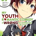 Cover Art for 9780316517218, My Youth Romantic Comedy Is Wrong, as I Expected @ Comic, Vol. 7 (Manga) (My Youth Romantic Comedy Is Wrong, as I Expected @ Comic (Ma) by Wataru Watari