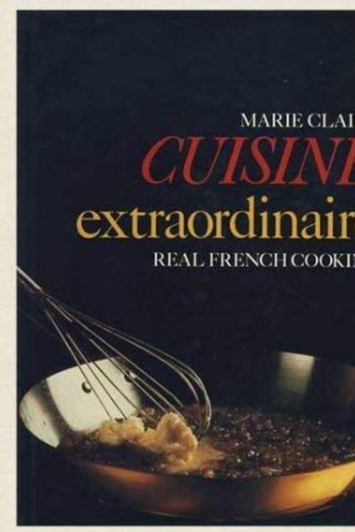 Cover Art for 9781850291343, Marie Claire Cuisine Extraordinaire by Marie Claire