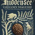 Cover Art for 9780062684387, Hiddensee by Gregory Maguire