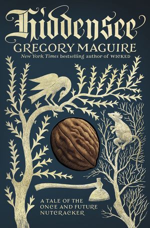 Cover Art for 9780062684387, Hiddensee by Gregory Maguire