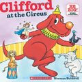 Cover Art for 9780881032024, Clifford At The Circus (Turtleback School & Library Binding Edition) (Clifford the Big Red Dog (Pb)) by Norman Bridwell
