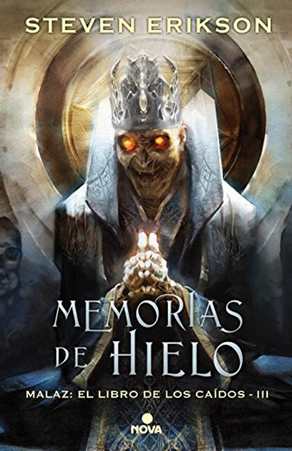 Cover Art for B077Y441G7, Memorias de hielo (Malaz: El Libro de los Caídos 3) (Spanish Edition) by Steven Erikson