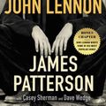 Cover Art for 9781538703649, The Last Days of John Lennon by James Patterson