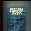 Cover Art for B00FCXAP96, Circulo de Lectores: Rescaten el Titanic by Clive Cussler