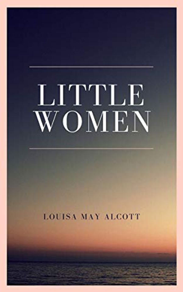 Cover Art for B085CN896H, Little Women by Alcott, Louisa May