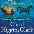 Cover Art for 9781439129173, Dashing Through the Snow by Mary Higgins Clark, Carol Higgins Clark