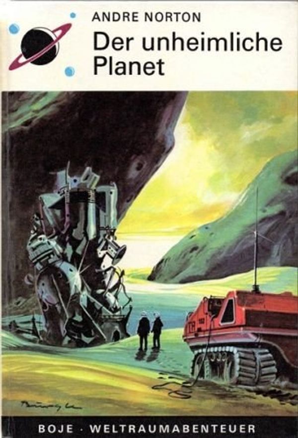 Cover Art for 9783414127105, Der unheimliche Planet by Norton, Andre