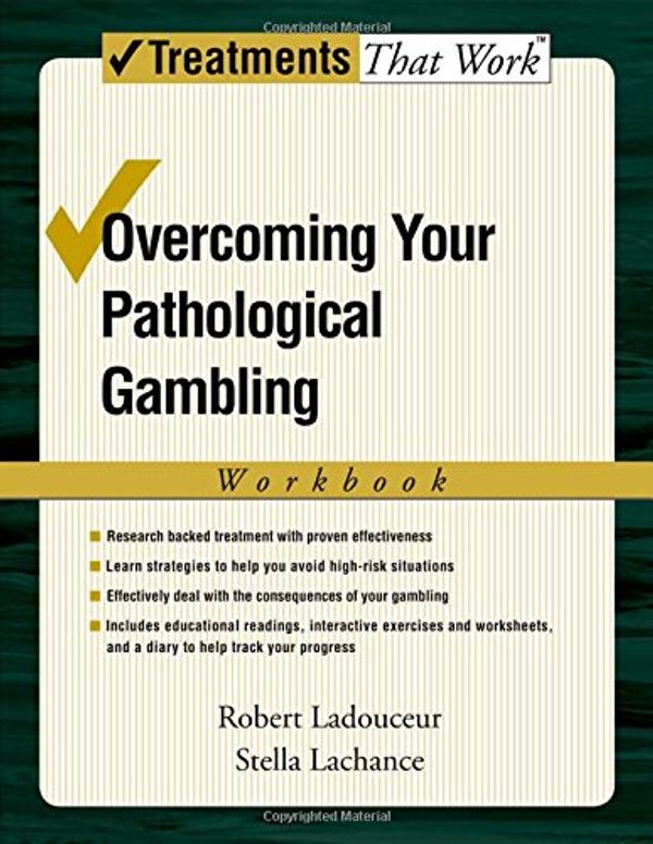 Cover Art for 9780195317015, Overcoming Your Pathological Gambling: Workbook by Robert Ladouceur