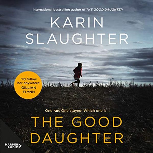 Cover Art for B07K352DBQ, The Good Daughter by Karin Slaughter