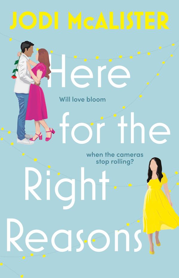 Cover Art for 9781761104961, Here for the Right Reasons by Jodi McAlister