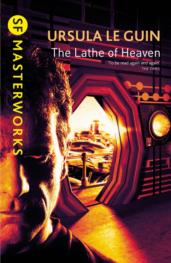 Cover Art for 9781857989519, The Lathe Of Heaven by Ursula K. Le Guin