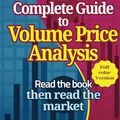 Cover Art for 9798873215829, A Complete Guide To Volume Price Analysis: Read The Book Then Read The Market by Anna Coulling