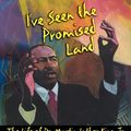 Cover Art for 9780060277031, I've Seen the Promised Land by Walter Dean Myers