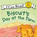 Cover Art for B006H6UJKW, Biscuit's Day at the Farm (My First I Can Read) by Capucilli, Alyssa Satin