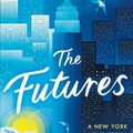 Cover Art for 9780718184568, The Futures by Anna Pitoniak