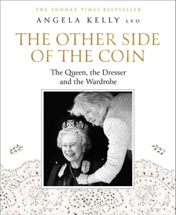Cover Art for 9780008368371, The Other Side of the Coin: The Queen, the Dresser and the Wardrobe by Angela Kelly